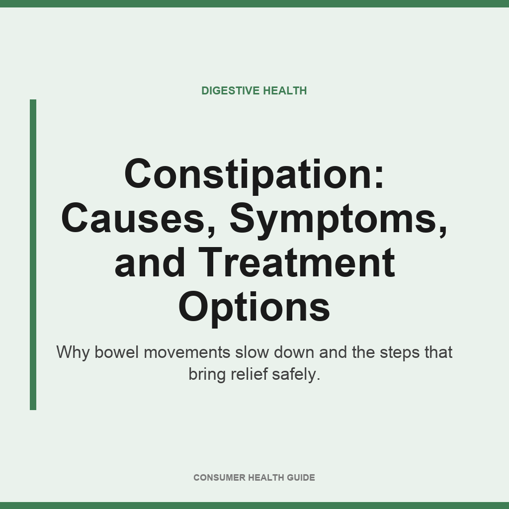 Constipation causes, symptoms, and treatment options guide
